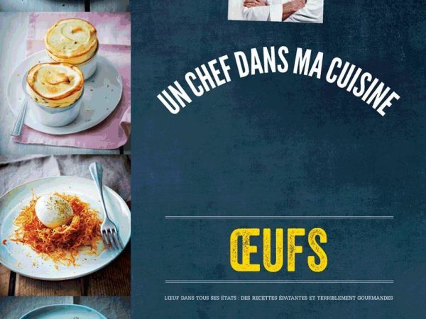 Un Chef dans ma Cuisine – Oeufs